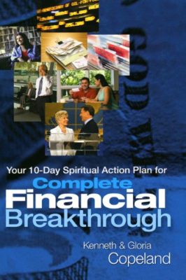 Complete Financial Breakthrough by Kenneth Copeland