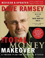 The Total Money Makeover (revised & updated) by Dave Ramsey