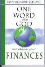 One Word From God Can Change Your Finances by Kenneth & Gloria Copeland