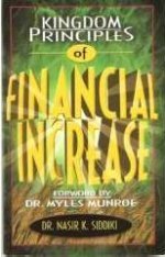 Kingdom Principles Of Financial Increase by Nasir K Siddiki