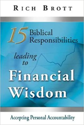 15 Biblical Responsibilities Leading To Financial Wisdom By Rich Brott